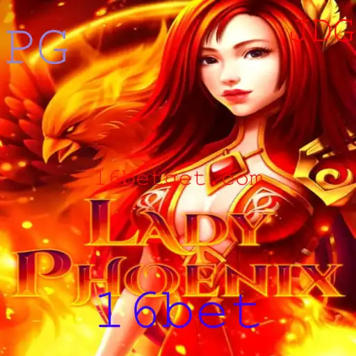 LadyPhoenix: Descubra o Eletrizante Jogo Estratégico da 16bet